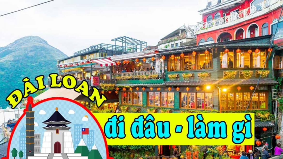 Lý do tuyệt vời để Bạn phải đi du lịch Đài Loan Lý do tuyệt vời để Bạn phải đi du lịch Đài Loan